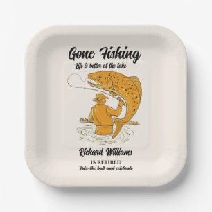 Retirement Gone Fishing Life is Better Retired Paper Plates