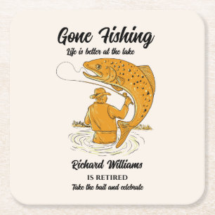 Retirement Gone Fishing Life is Better Retired Square Paper Coaster