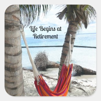 Retirement: Hammock On The Beach Square Sticker by RetirementGiftStore at Zazzle