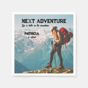 Retirement Hiking Next Adventure Life is better Napkins