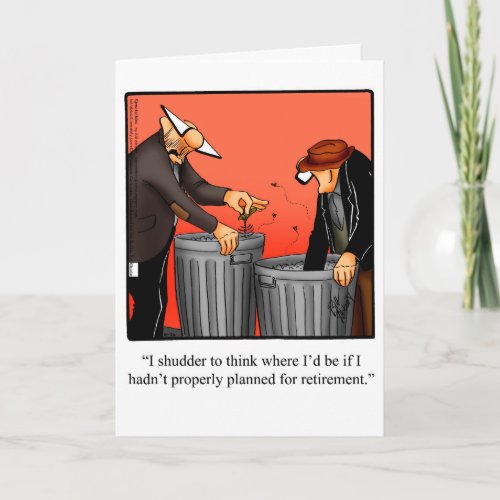 Retirement Humor Congratulations Greeting Card