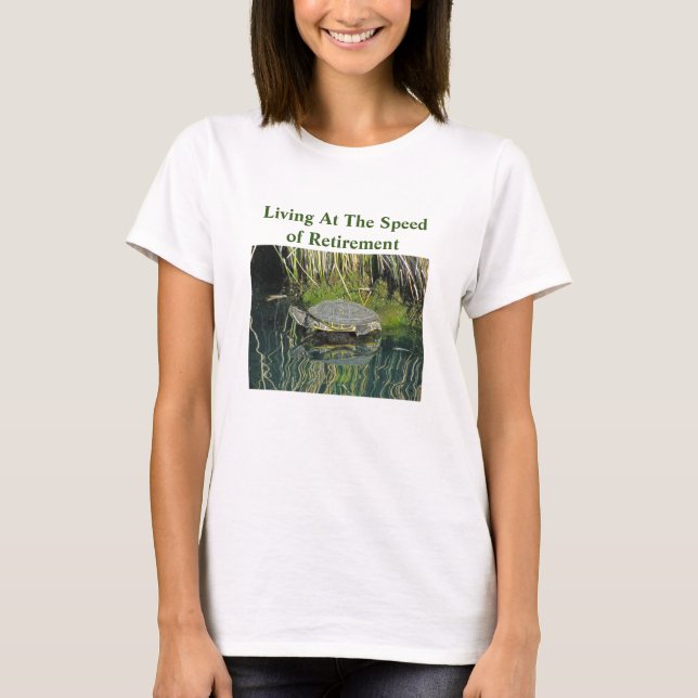 Retirement Humor Lake Turtle Photo Nature Wildlife T-Shirt (Front)