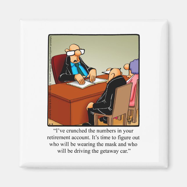 Retirement Humor Magnet (Front)