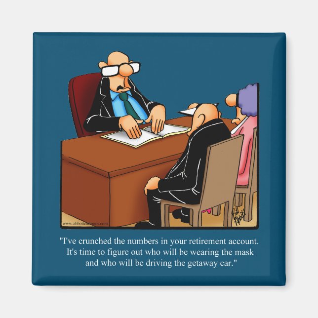 Retirement Humor Magnet Party Favor (Front)