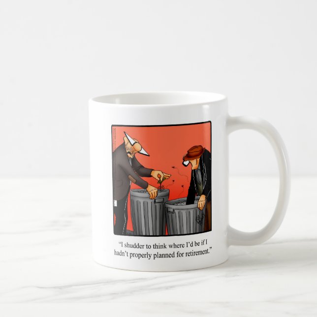 Retirement Humor Mug Gift (Right)