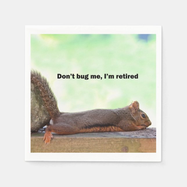 Retirement Humor Squirrel Paper Napkins (Front)