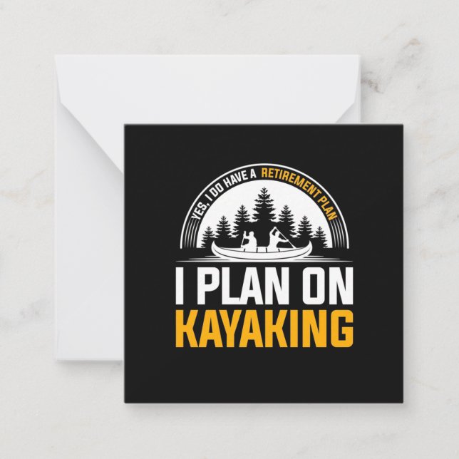 Retirement I Plan On Kayaking Note Card (Front)