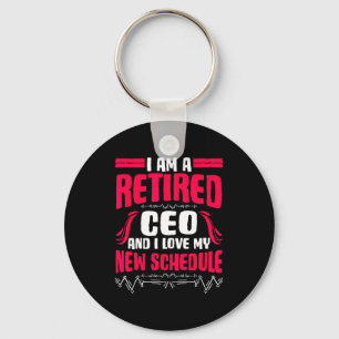 Retirement I'm A Retired Ceo  Keychain