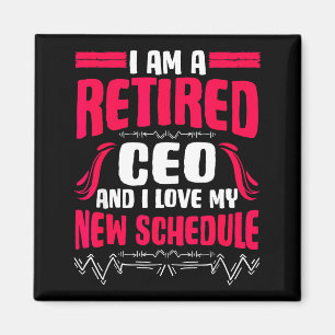 Retirement I'm A Retired Ceo  Magnet