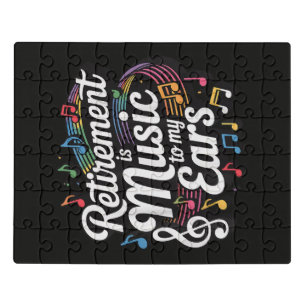 Retirement Is Music To My Ears Jigsaw Puzzle