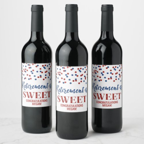 Retirement is Sweet Blue Red Confetti Wine Label