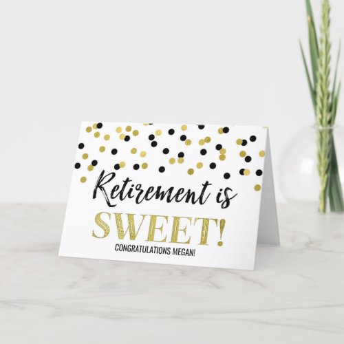 Retirement is Sweet Congratulations Black Gold Dot Card