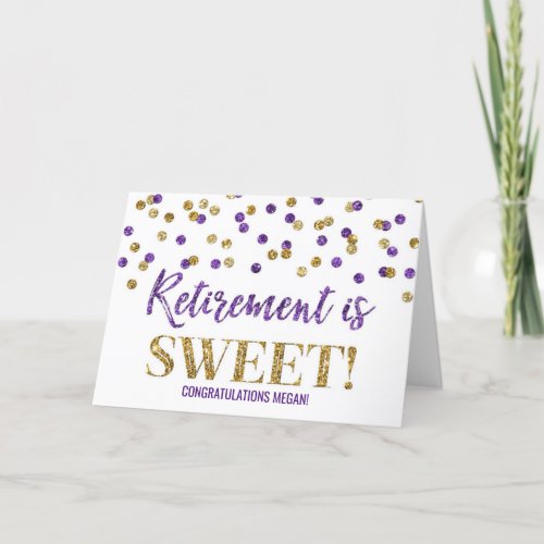 Retirement is Sweet Congratulations Purple Gold Card