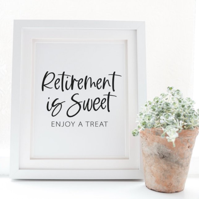 Retirement is Sweet, Enjoy a Treat - Retirement Pa Pedestal Sign (Creator Uploaded)