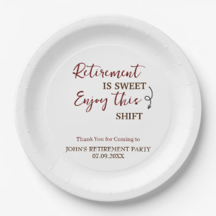 Retirement Is Sweet Enjoy This Shift Retirement Paper Plates