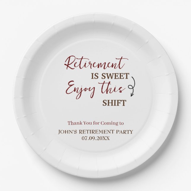 Retirement Is Sweet Enjoy This Shift Retirement Paper Plates (Front)