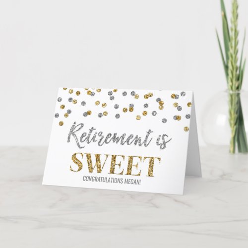 Retirement is Sweet Gold Silver Card