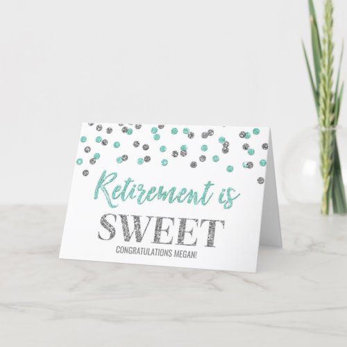 Retirement is Sweet Turquoise Silver Card