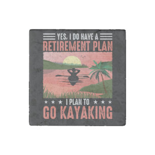 Retirement Kayaking Plan Beverage Stone Magnet