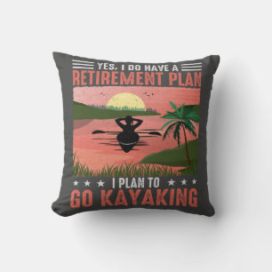 Retirement Kayaking Plan Throw Pillow