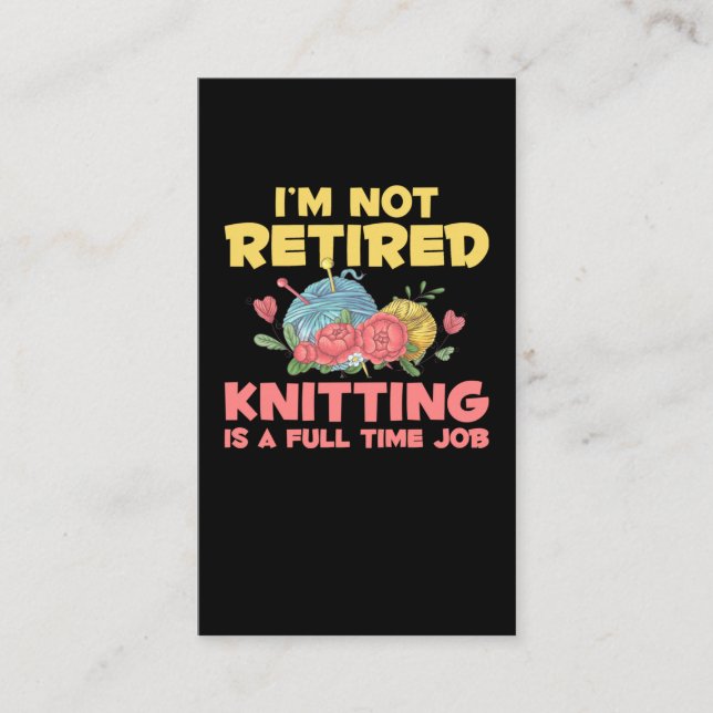 Retirement Knitter Crochet Retired Yarn Lover Business Card (Front)