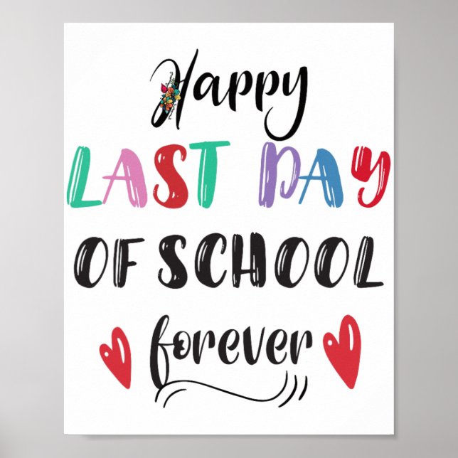 Retirement Last Day Of School Forever Retired Teac Poster (Front)