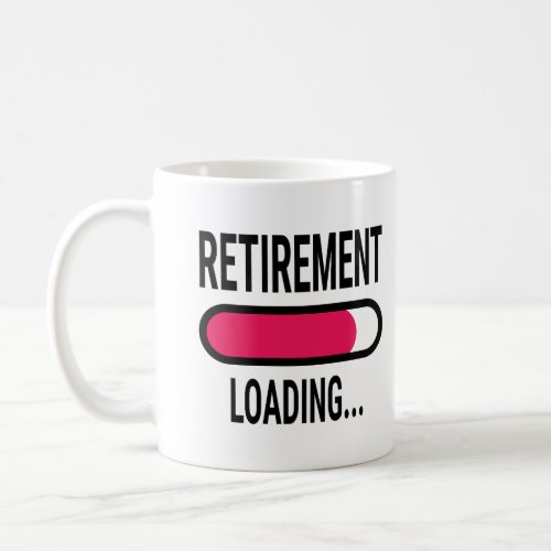 Retirement Loading Coffee Mug