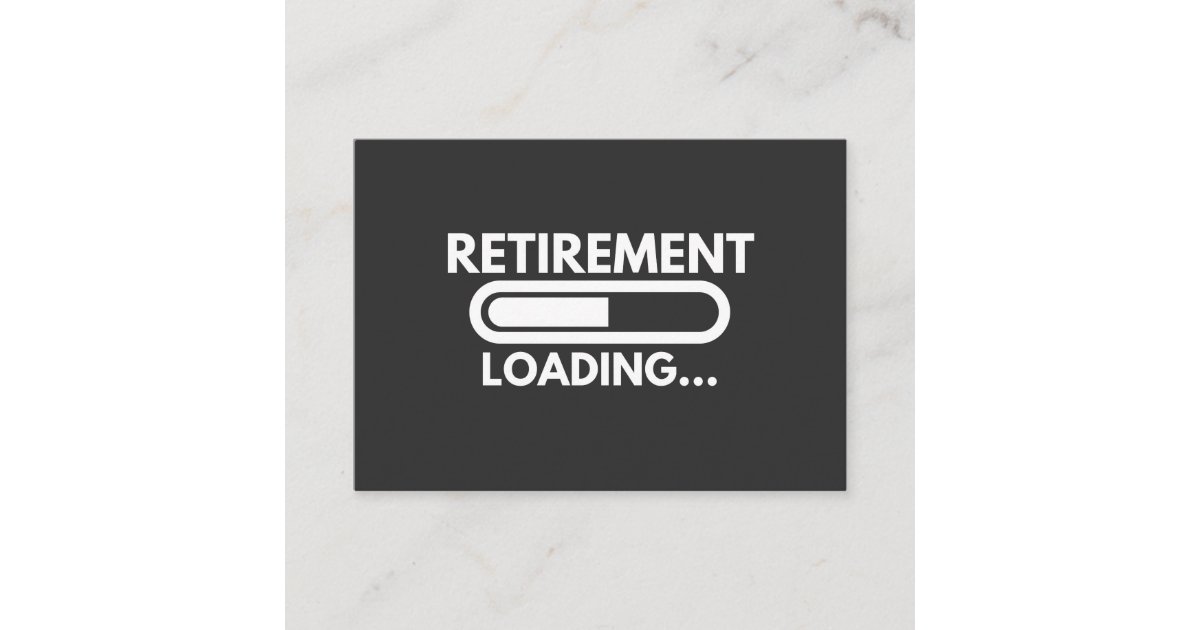 Retirement loading progress for all employees business card | Zazzle