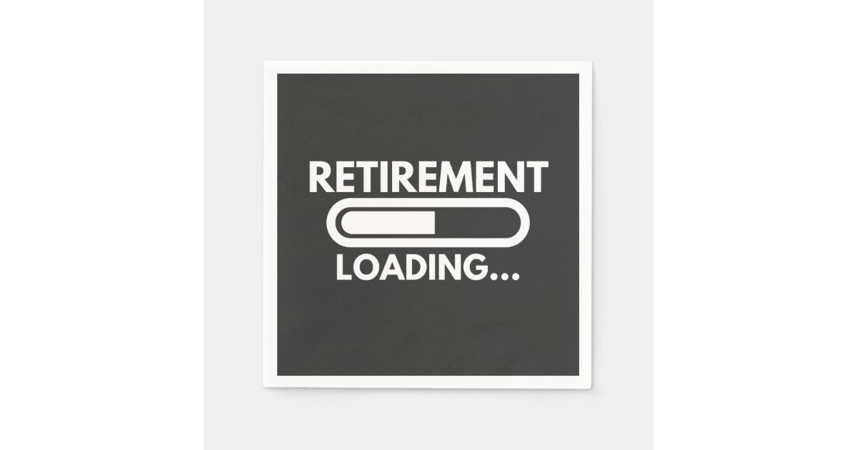 Retirement loading progress for all employees napkins | Zazzle