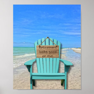 Retirement looks good on me! Sanibel Island Beach Poster