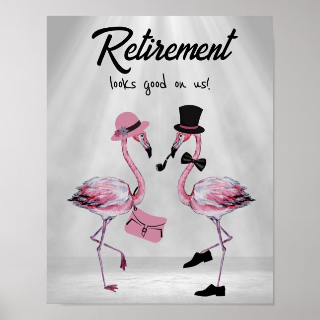 Retirement looks good on us! Chic Classy Flamingo Poster (Front)