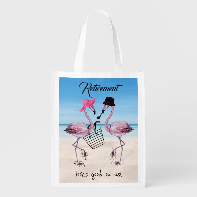 Retirement looks good on us! Flamingo on Beach Grocery Bag (Front)
