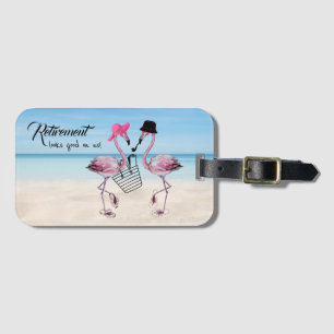 Retirement looks good on us! Flamingo on Beach Luggage Tag