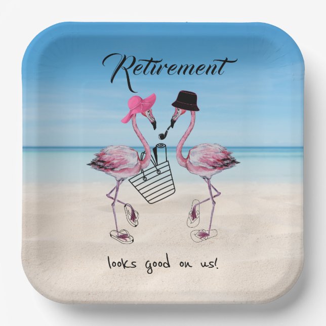 Retirement looks good on us! Flamingo on Beach Paper Plates (Front)