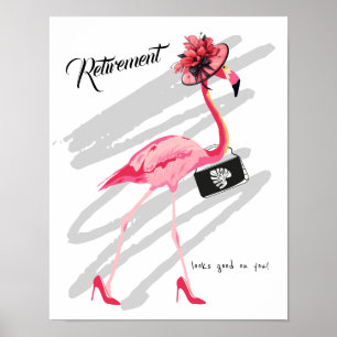 Retirement looks good on you! Chic Classy Flamingo Poster