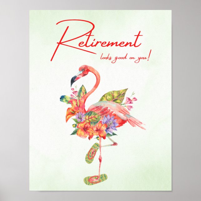 Retirement looks good on you! Tropical Flamingo Poster (Front)