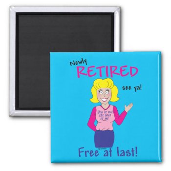Retirement Magnet by Xuxario at Zazzle