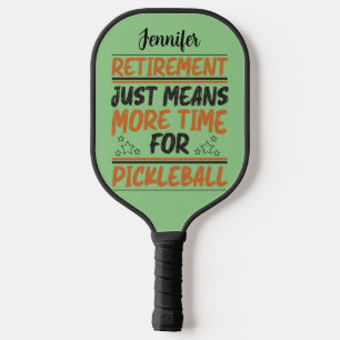 Retirement means more time for pickleball editable paddle