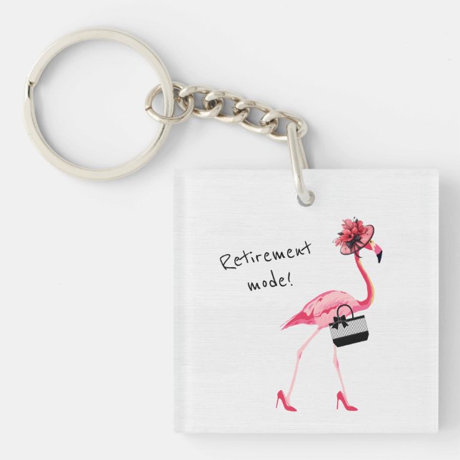 Retirement Mode! Chic Classy Pink Flamingo Keychain (Front)