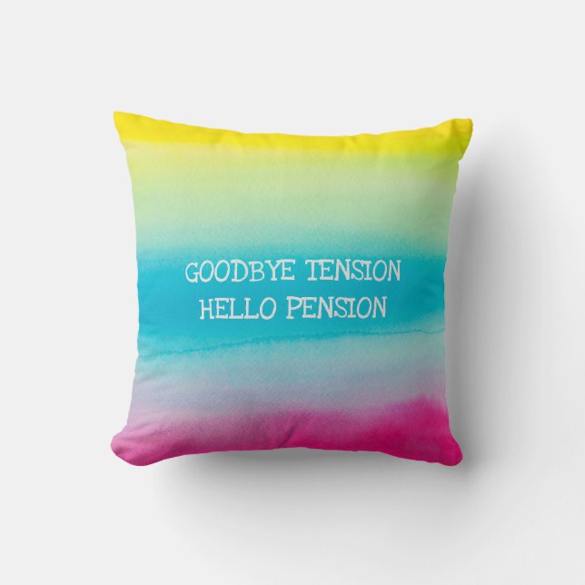 Retirement Name Funny Hello Pension Artsy Painted Throw Pillow (Front)