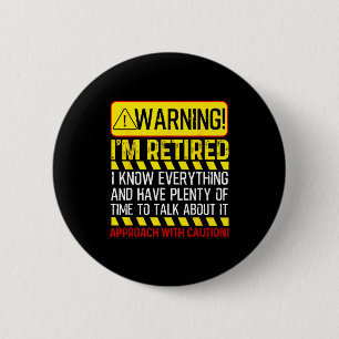 Retirement Novelty For Men Women Dad Grandpa Retir Button