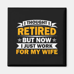 Retirement Novelty For Men Women Dad Grandpa Retir Magnet