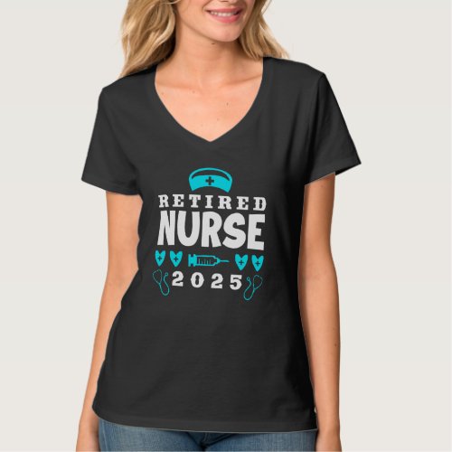 Retirement Nurse Retired Nurse 2025 T-Shirt