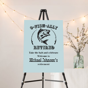 Retirement O-fish-ally retired funny fishing Foam Board