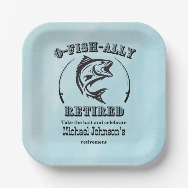 Retirement O-fish-ally retired funny fishing Paper Plates (Front)
