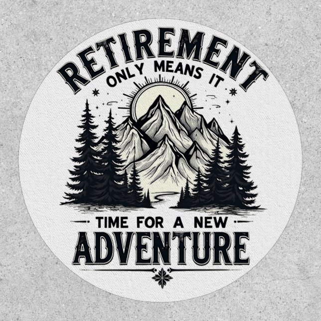 Retirement Only Means It's Time for a New Adventur Patch (Front)
