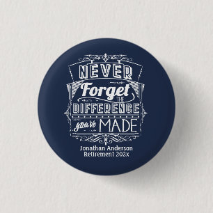Retirement Party Never Forget Button
