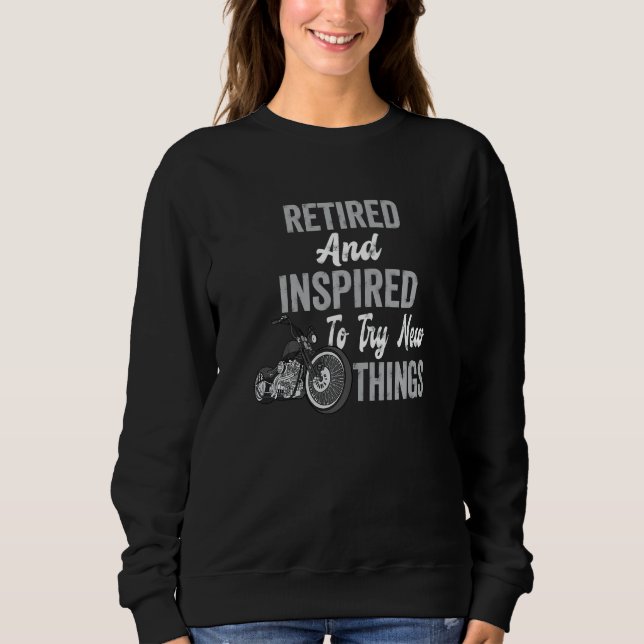 Retirement Party Retiree Retired And Inspired Dad  Sweatshirt (Front)