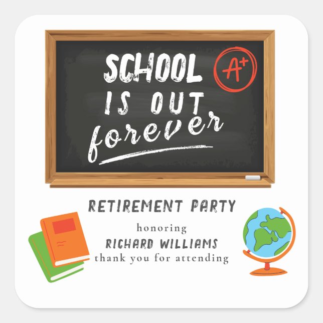 Retirement Party School Teacher Blackboard Square Sticker (Front)