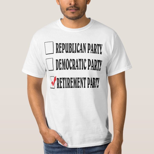 Retirement party. T-Shirt (Front)